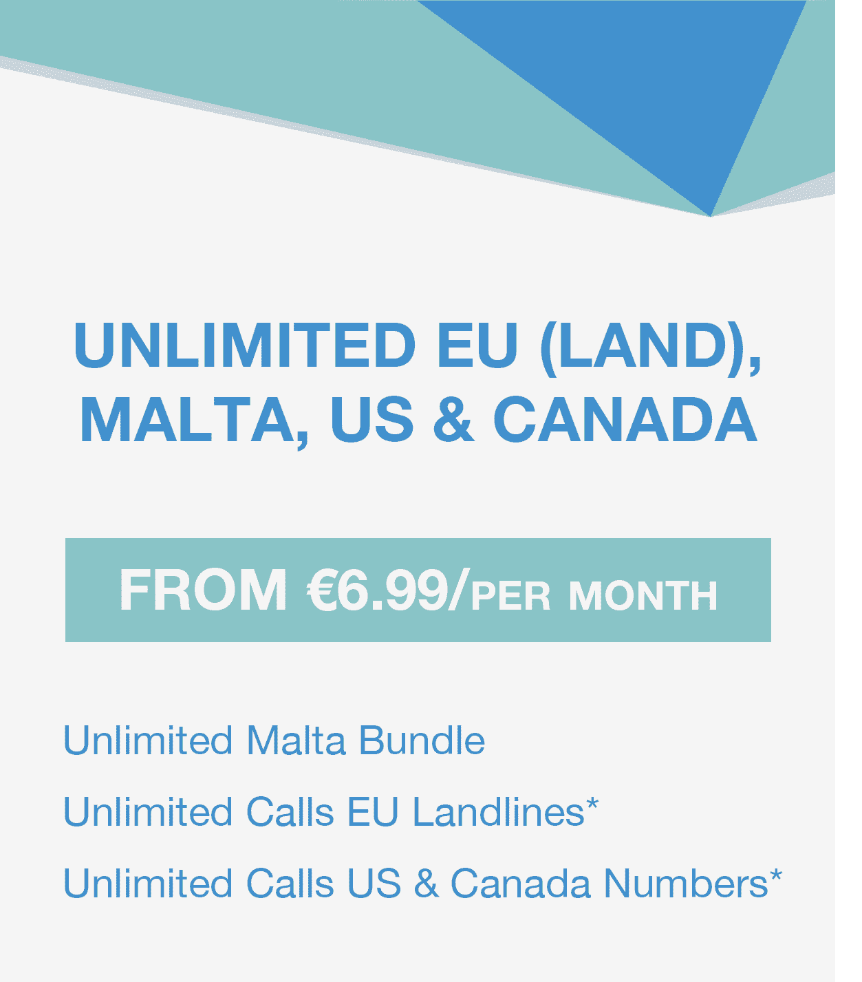 Unlimited Calls to US, Canada, Malta and EU Land - Premium  from Vanilla Telecoms Ltd. - Just €6.99! Shop now at Vanilla Telecoms Ltd.